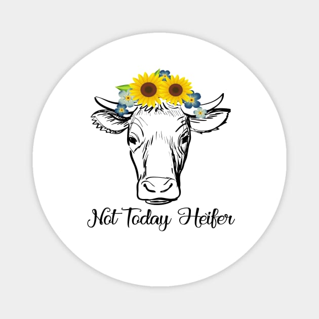 Not Today Heifer, Not my Pasture, Funny Cow Saying Magnet by SweetMay